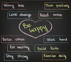 Be happy. Put the power of positive thinking to work